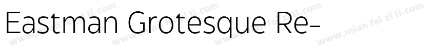 Eastman Grotesque Re字体转换